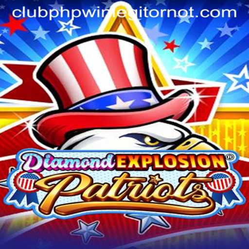 Unveiling DiamondExplosionPatriots: The Ultimate Gaming Experience with CLUBPHP